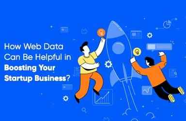 How Web Data Can Be Helpful In Boosting Your Startup Business?