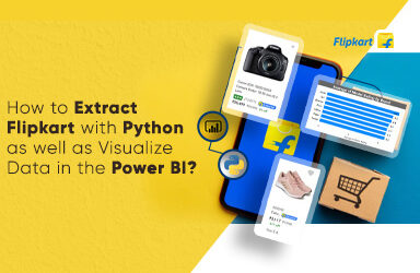 How To Extract Flipkart With Python As Well As Visualize Data In The Power Bi?