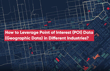 How To Leverage Point Of Interest Poi Data Geographic Data In Different Industries?