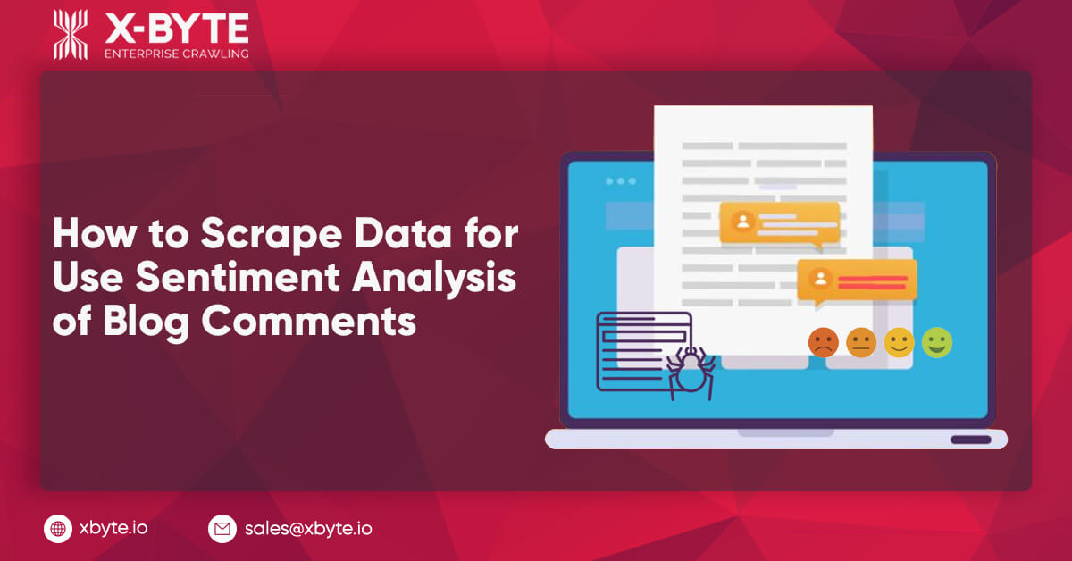 how-to-scrape-data-for-use-sentiment-analysis-of-blog-comments