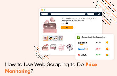 How To Use Web Scraping To Do Price Monitoring