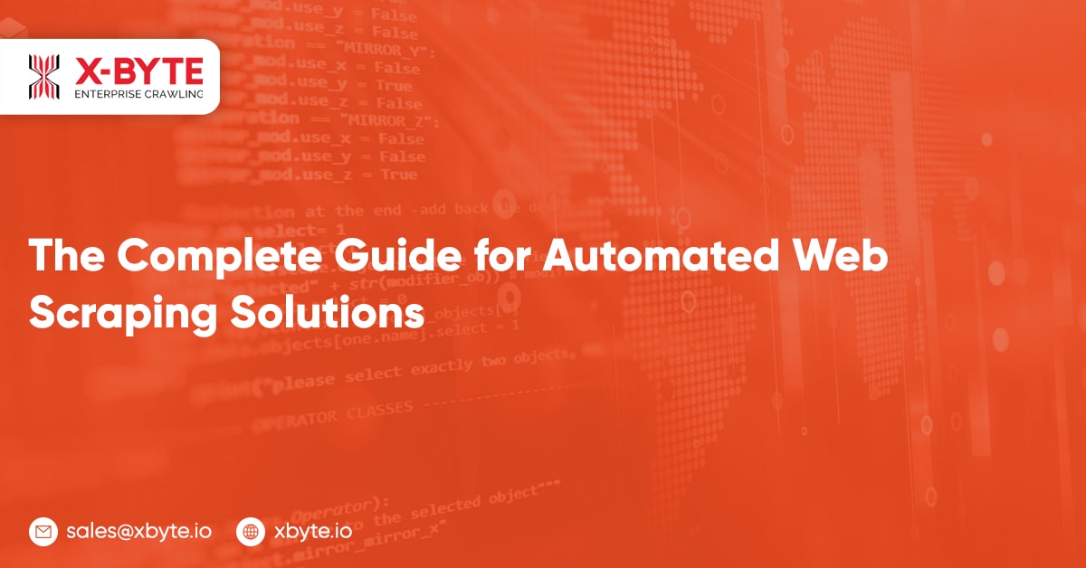 the complete guide for automated web scraping solutions