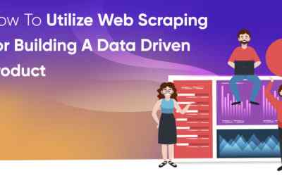 How To Utilize Web Scraping For Building A Data Driven Product