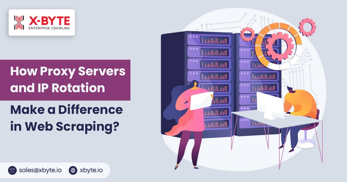 how-proxy-servers-and-ip-rotation-make-a-difference-in-web-scraping