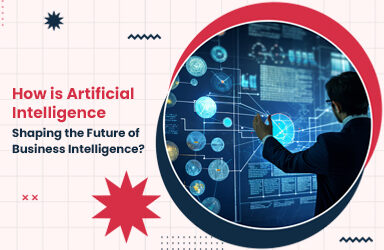 How is Artificial Intelligence Shaping the Future of Business Intelligence?